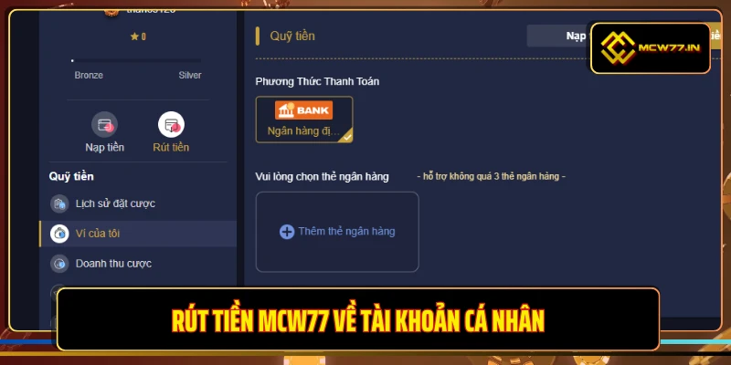 Rút tiền MCW77 về tài khoản cá nhân