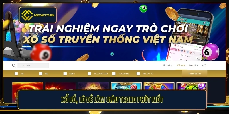 Xổ số, lô đề làm giàu trong phút mốt